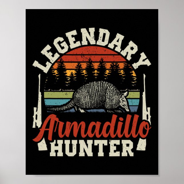 Póster Legendario regalo de caza de armadillo (Frente)