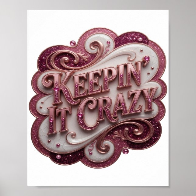 Póster Lema "Modern Pink KEEPIN 'IT CRAZY"  (Frente)
