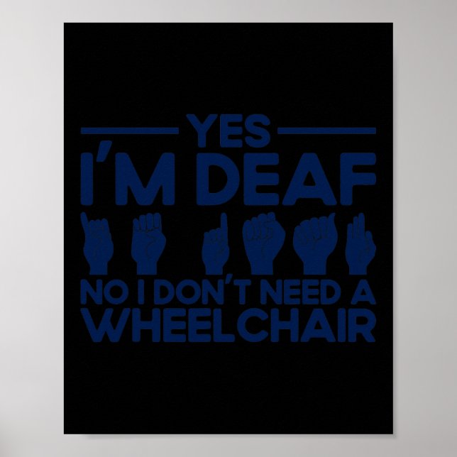 Póster Lenguaje de Rótulo ASL Sí estoy sordo 1 (Frente)