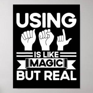 Póster Lenguaje de señas Asl Asl como magia pero real sor