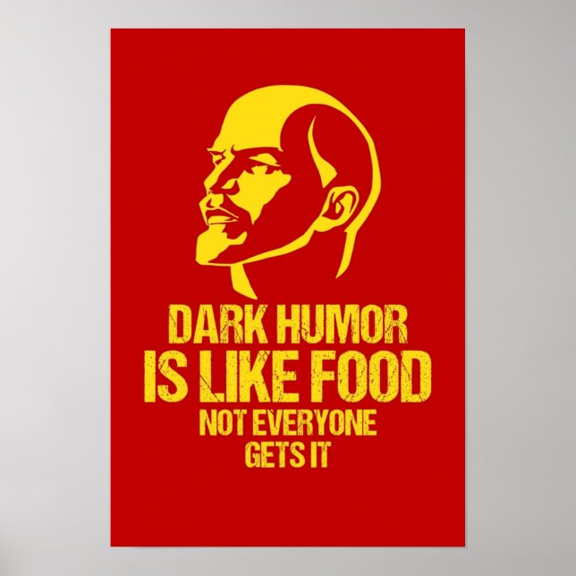 Póster Lenin Humor oscuro es como la comida, no todo el m (Frente)