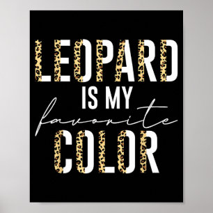 Póster Leopardo Es Mi Color Favorito Estampado De Leopard