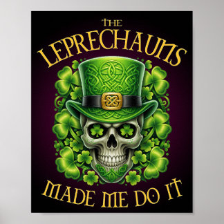Póster Leprechauns Made Me Do It Skull St Patrics Day