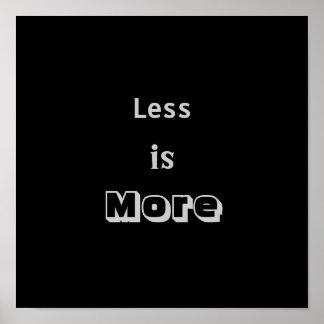 Póster Less is More Poster