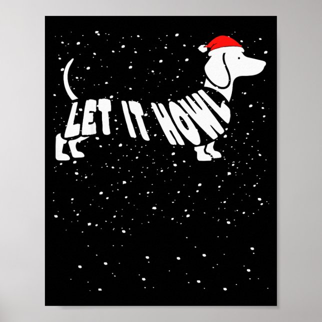 Póster Let It Howl Snow Funny Pun Winter Dachshund Mom Ch (Frente)