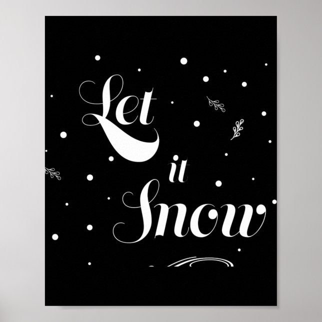 Póster Let It Snow Christmas Holiday Cool T Shirt  (Frente)