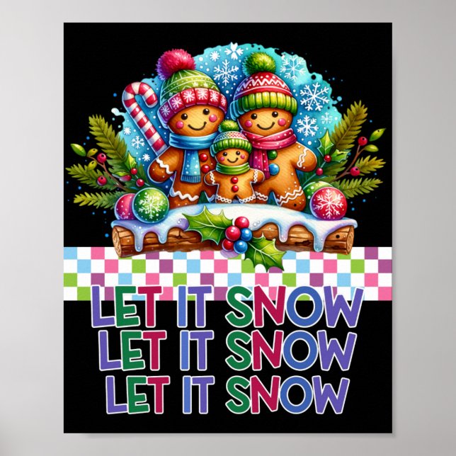 Póster Let It Snow Gingerbread Family Christmas T Shirt  (Frente)