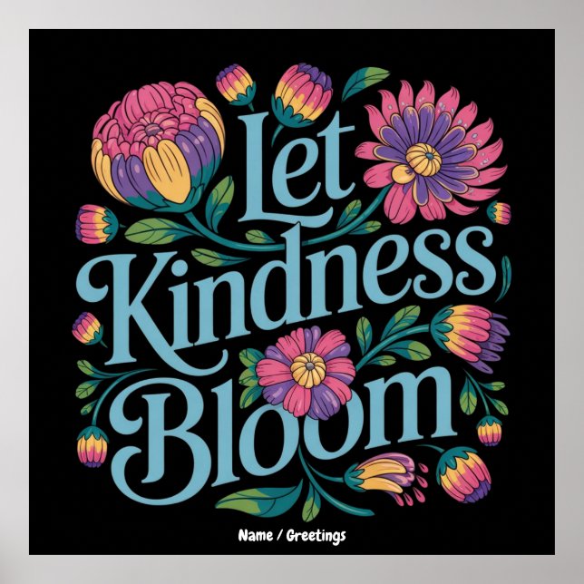 Póster Let Kindness Bloom Be Kind Rainbow Flowers Inspire (Frente)