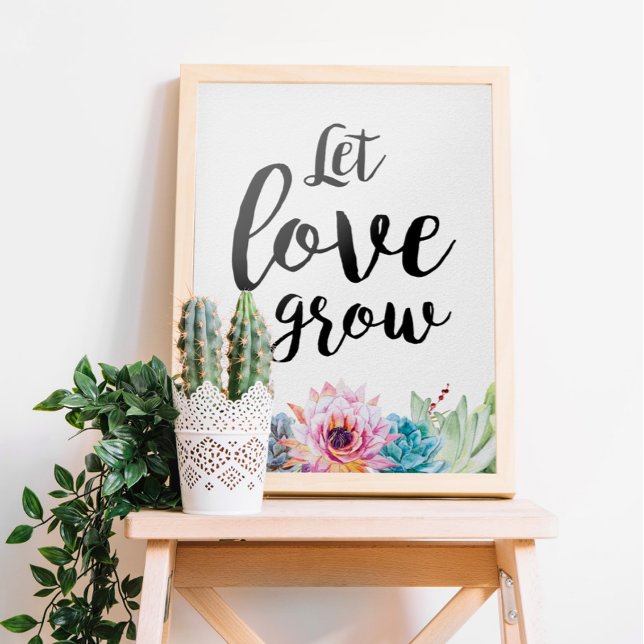 Póster Let Love Grow Sign (Subido por el creador)