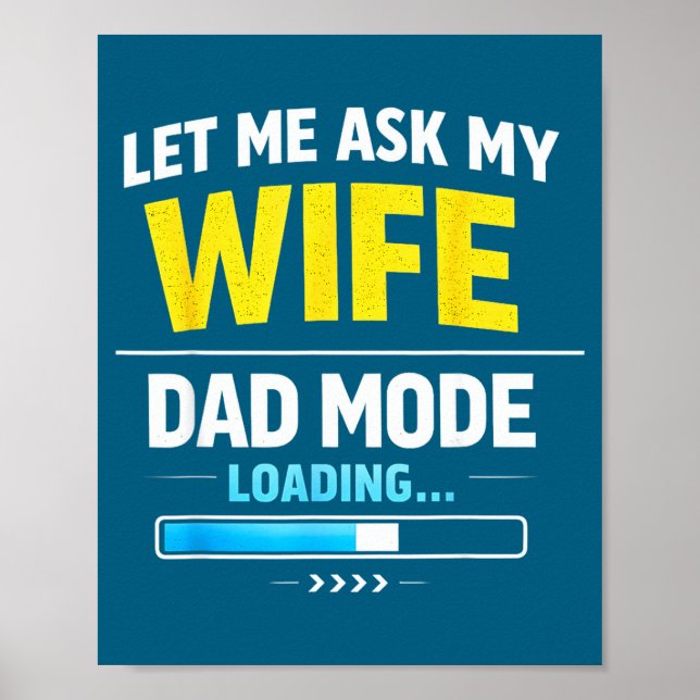 Póster Let Me Ask My Wife Funny Retro Dad Father Husband  (Frente)
