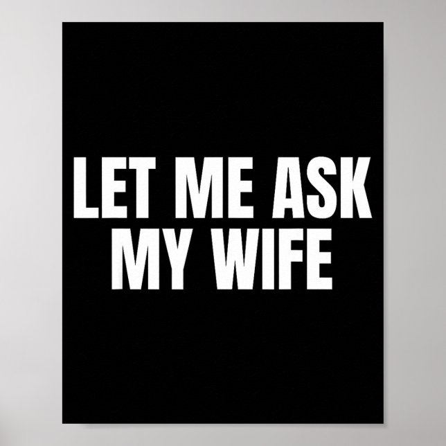 Póster Let Me Ask My Wife She Said No Funny Couple Matchi (Frente)