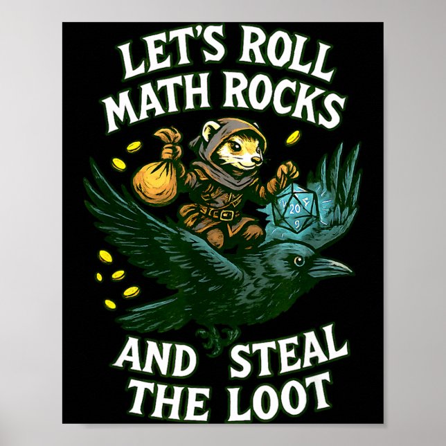 Póster Let’s Roll Math Rocks And Steal The Loot Rogue Cro (Frente)