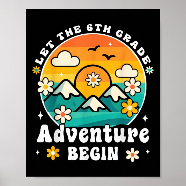 Póster Let The 6th Grade Adventure Begin Retro First Day  (Frente)