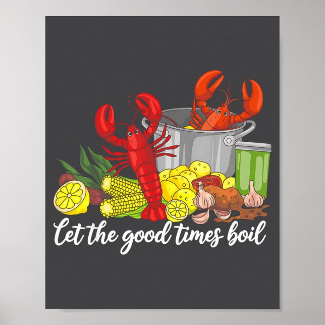 Póster Let The Good Times Boil Funny Crawfish Season Loui (Frente)