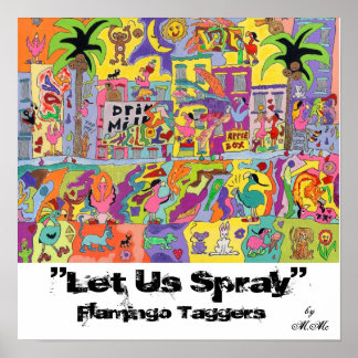 Póster "Let Us Spray"