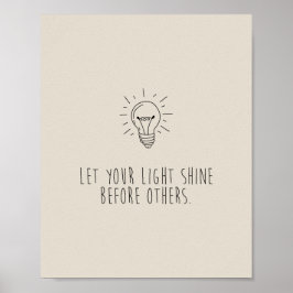 Póster Let You Light Shine Before Others