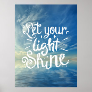 Póster Let Your Light Shine Quote - Big Skies