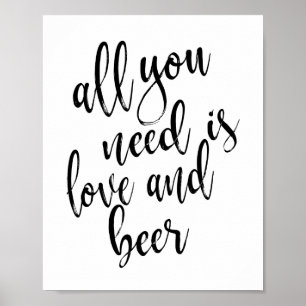 Póster Letrero de 8x10 "Todo lo que necesitas es amor y c