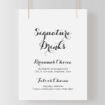 Póster Letrero de bebidas con firma de caligrafía moderna<br><div class="desc">Este letrero de bebidas con firma de caligrafía moderna es perfecto para una boda rústica. El diseño simple y elegante presenta tipografía de escritura clásica y elegante en negro y blanco. Personalice el letrero con los nombres de la novia y el novio y su bebida favorita.</div>