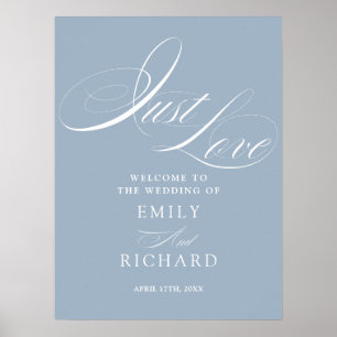 Póster Letrero de Bienvenida de Boda Just Love Dusty Blue