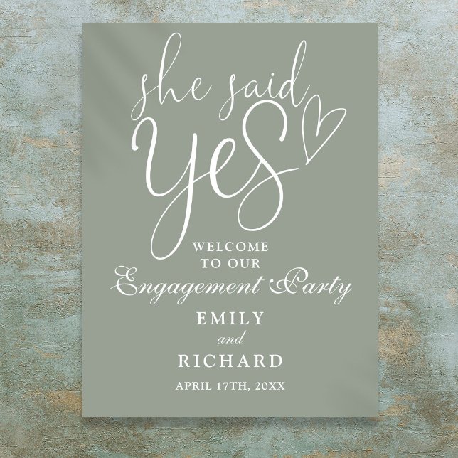 Póster Letrero de bienvenida de compromiso en verde salvi (Sage Green She Said Yes Engagement Welcome Sign)
