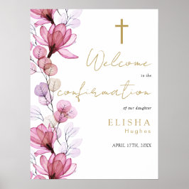 Póster Letrero de bienvenida de confirmación floral rosa 