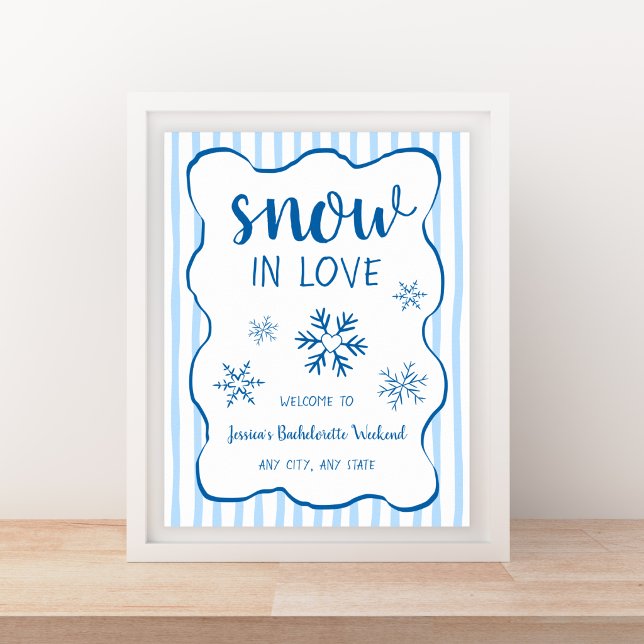Póster Letrero de bienvenida para despedida de soltera de (Snow In Love Winter Bachelorette Welcome Sign)