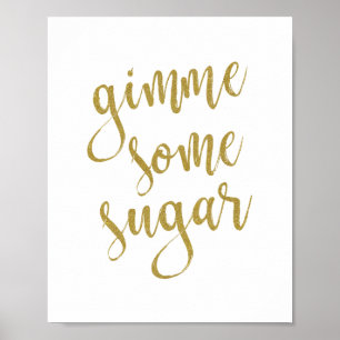 Póster Letrero de Boda Brillo Gimme Some Sugar 8x10