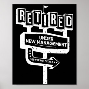 Póster Letrero Divertido Retirado Bajo Nueva Administraci
