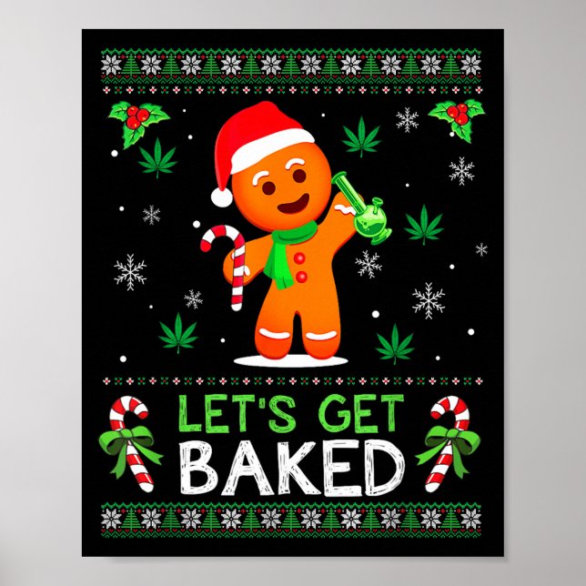 Póster Lets Get Baked Ugly Sweater Weed Christmas Xmas  (Frente)