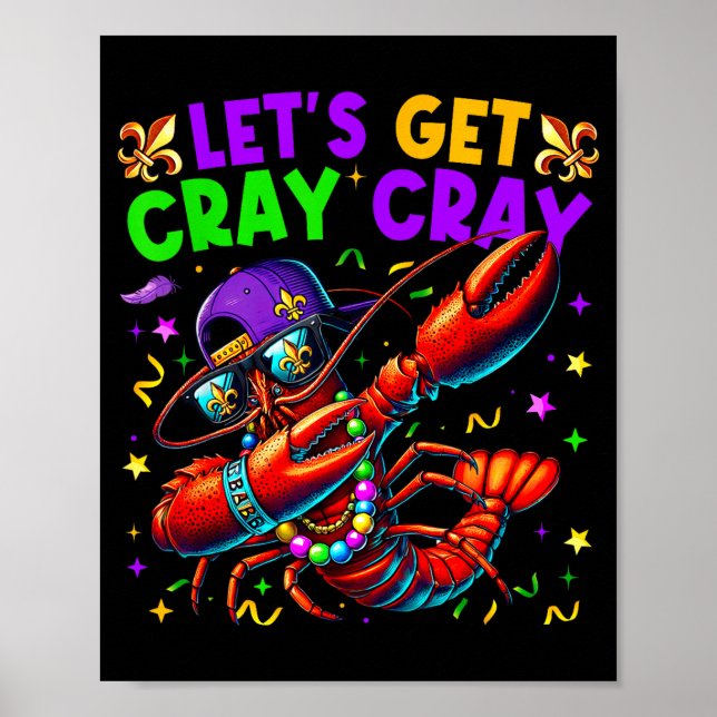 Póster Let's Get Cray Cray Mardi Gras Dabbing Crawfish Bo (Frente)