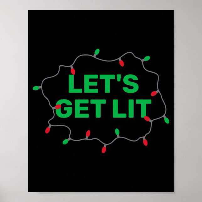 Póster Lets Get Lit Funny Christmas Quote  (Frente)
