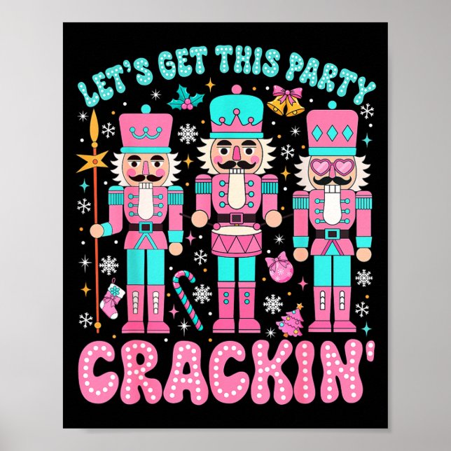 Póster Let's Get This Party Crackin' Nutcracker Nk Christ (Frente)