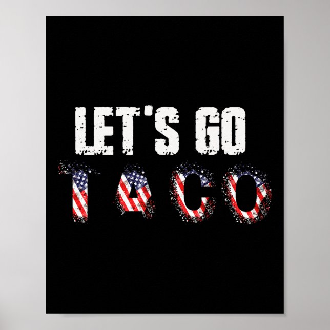 Póster Let's Go Taco Always Chickens Out T.a.c.o Funny Pu (Frente)