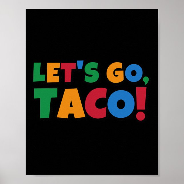 Póster Let's Go Taco' Chicken Trump Tariff  (Frente)