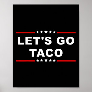 Póster Let's Go Taco - Expresión de comida divertida y lú