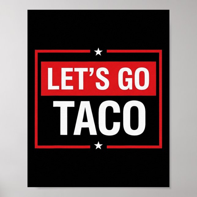 Póster Let's Go Taco Shirt Funny Slogan Let's Go Taco 2  (Frente)