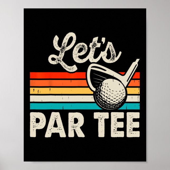 Póster Let's Par Tee Funny Golf Pun Dad Party Golfer Fath (Frente)