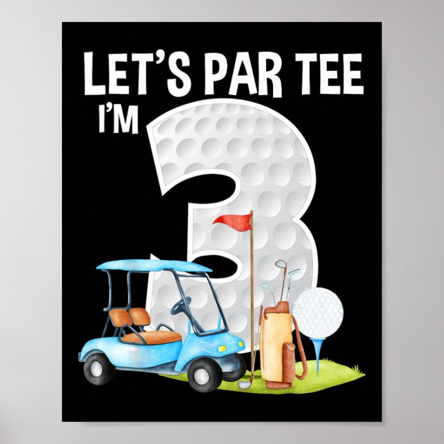 Póster Let's Par Tee I'm 3 3rd Birthday Party Golf Birthd (Frente)