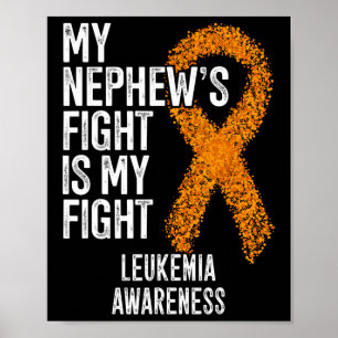 Póster Leucemia La lucha de mi sobrino es la leucemia en