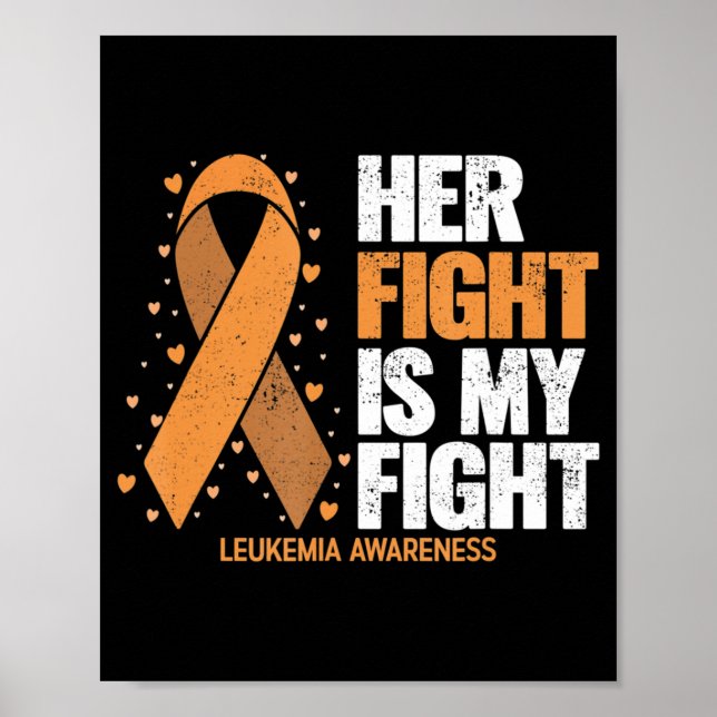 Póster Leukemia Awareness  Her Fight is my fight Leukemia (Frente)
