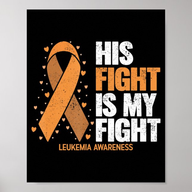 Póster Leukemia Awareness  His Fight is my fight Leukemia (Frente)