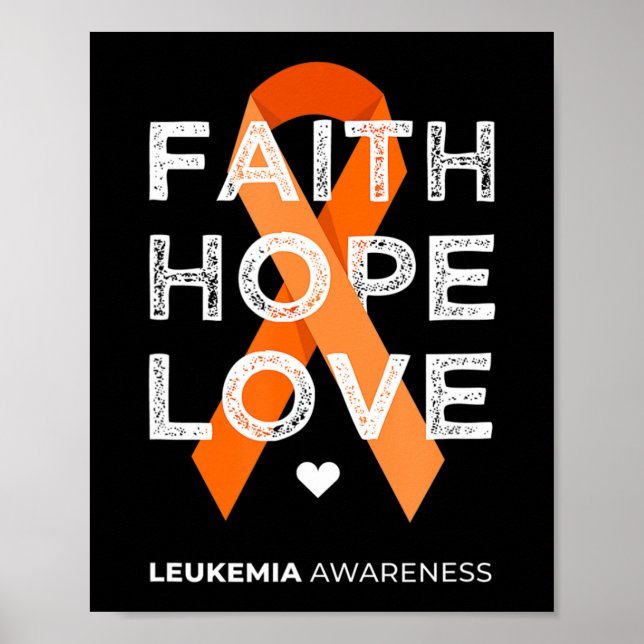 Póster Leukemia Fe Hope Love Naranja Ribbon Leukemia Aw (Frente)