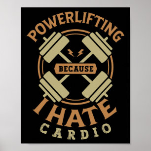 Póster Levantamiento De Poderosos Porque Odio El Cardio P