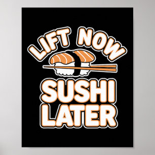 Póster Levantar Ahora Sushi Más Tarde Rewards Bodybuildin