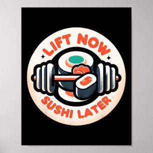 Póster Levantar Ahora Sushi Más Tarde Rewards Bodybuildin
