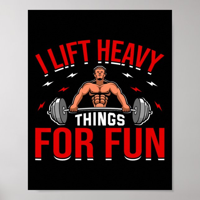 Póster Levanto Cosas Pesadas Para Hacer Fun Bodybuilding  (Frente)