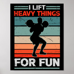 Póster Levanto Cosas Pesadas Para Hacer Fun Bodybuilding