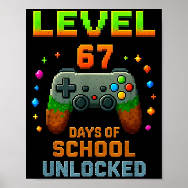 Póster Level 67 Days Of School Unlocked Funny Six Seven G (Frente)