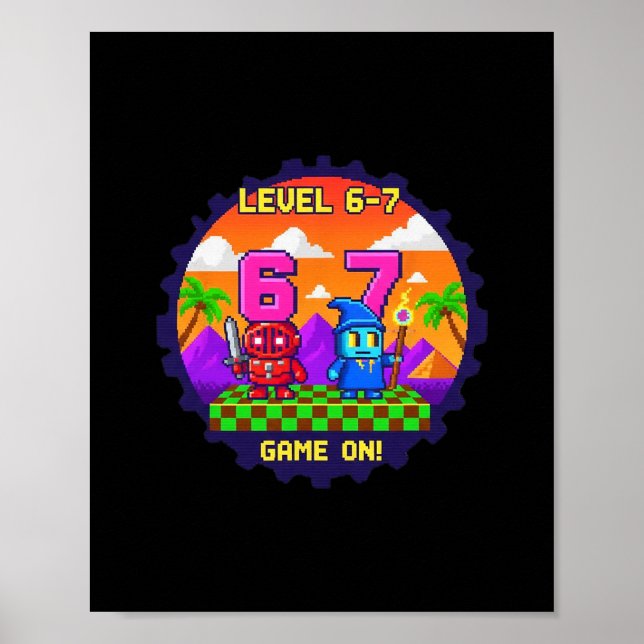Póster Level 6 7 Gaming Pixel Art Six Seven Gamers  (Frente)